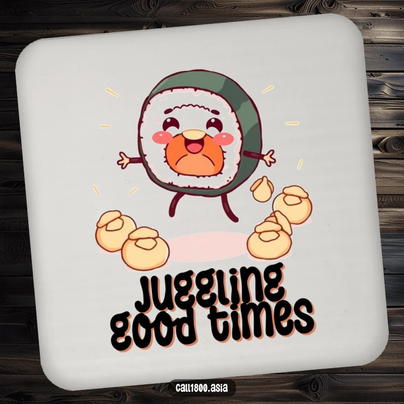 Funny drink coaster featuring a smiling sushi roll with legs juggling dumplings, offering protection and a humorous cartoon touch to your surfaces.