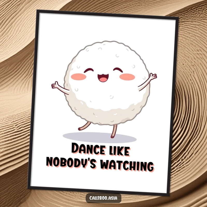 Funny poster featuring a cheerful, round rice ball character with tiny legs, captured in a moment of exuberant, happy dancing.