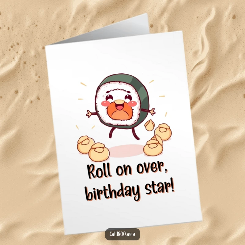 Funny Free Printable Birthday Card: Smiling sushi roll juggles dumplings with energetic tiny legs, wishing a happy birthday.