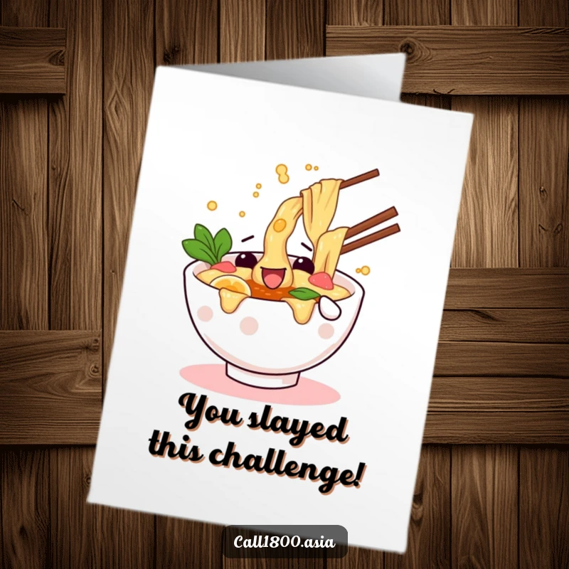 Funny free printable congratulations card of a ramen bowl character playfully splashing broth in excitement.