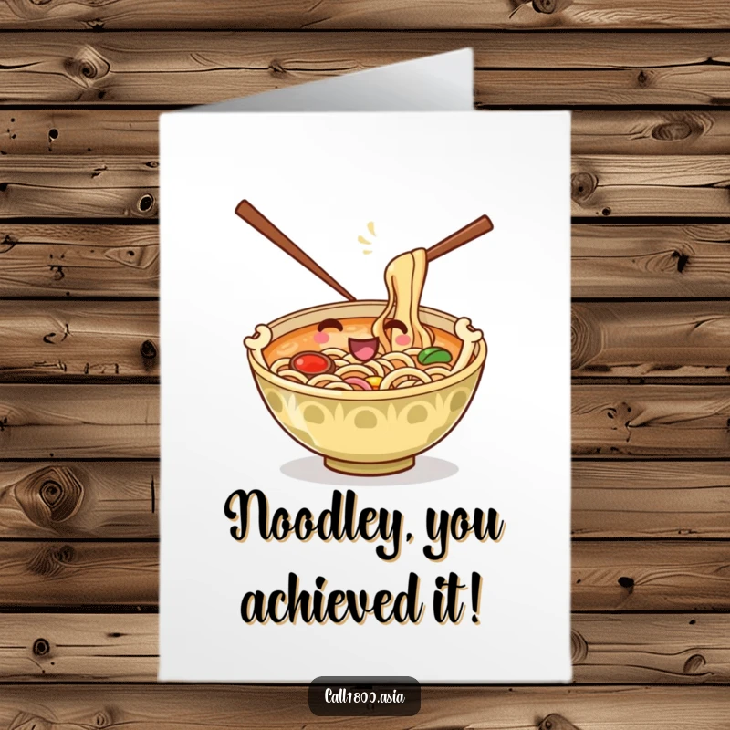 Funny Free Printable Congratulations Card: Playful ramen bowl with chopstick arms stirs noodles, celebrating their win.